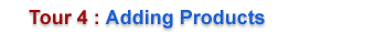 Tour 4: Adding Products